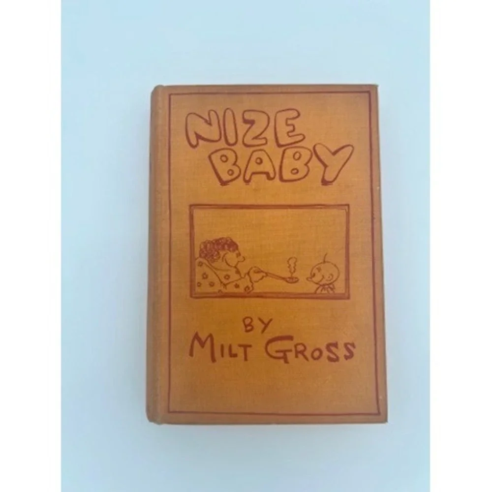 Nize Baby Milt Gross 1926 Hardcover George H Doran Illustrated Vintage Book